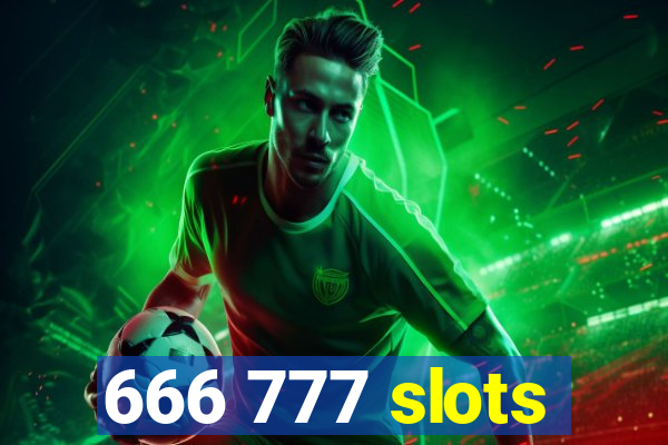 666 777 slots